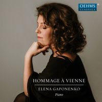 Elena Gaponenko - Hommage à Vienne