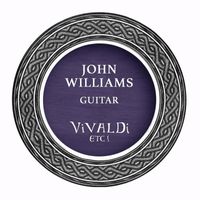 John Williams - Vivaldi, Etc.!