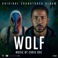 Chris Roe - WOLF (Original Soundtrack Album)