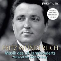 Fritz Wunderlich - Fritz Wunderlich: Arias from the 20th Century (Live)