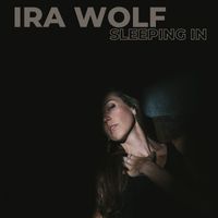 Ira Wolf - Sleeping In