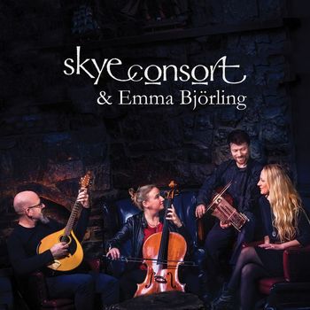 Skye Consort and Emma Björling - Skye Consort & Emma Björling