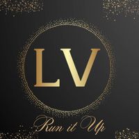 LV - Run It Up