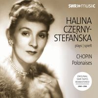 Halina Czerny-Stefańska - Chopin, Szymanowski & Zarebski: Piano Works