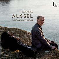 Roberto Aussel - Tangos & Milongas