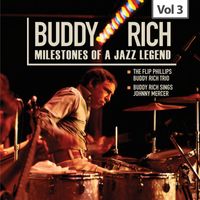 Buddy Rich - Milestones of a Jazz Legend - Buddy Rich, Vol. 3