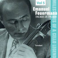 Emanuel Feuermann - Milestones of a Cello Legend -The Best of the Bests  - Emanuel Feuermann, Vol. 5