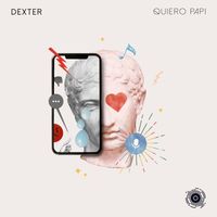 Dexter - Quiero Papi