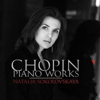 Natalia Sokolovskaya - Chopin: Piano Works