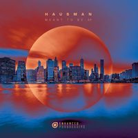 Hausman - Meant To Be EP