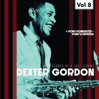Dexter Gordon - Milestones of a Jazz Legend - Dexter Gordon, Vol. 8