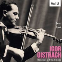 Igor Oistrach - Milestones of a Violin Legend: Igor Oistrach, Vol. 8