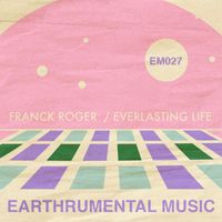 Franck Roger - Everlasting Life