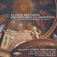 Simon Nieminski - Promenades en Provence:  Organ Music of Eugène  Reuchsel