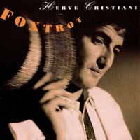 Hervé Cristiani - Fox Trot (Remastered)