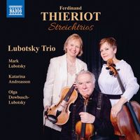 Lubotsky Trio - Thieriot: String Trios