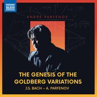 André Parfenov - The Genesis of the Goldberg Variations