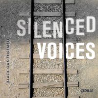 Black Oak Ensemble - Silenced Voices