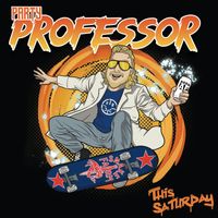 This Saturday - Party Professor (Explicit)