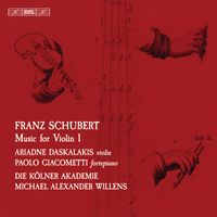 Ariadne Daskalakis - Schubert: Music for Violin, Vol. 1