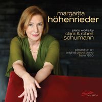 Margarita Höhenrieder - Clara & Robert Schumann: Works for Piano