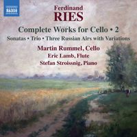 Martin Rummel, Stefan Stroissnig, Eric Lamb - Ries: Complete Works for Cello, Vol. 2