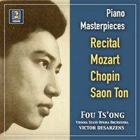 Fou Ts'ong - Piano Masterpieces: Fou Ts'ong Recital—Mozart, Chopin & Saon Ton (2019 Remaster)