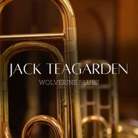 Jack Teagarden - Wolverine Blues