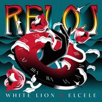 White Lion - Reloj (feat. Elcele)