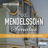 Hans Davidsson - Mendelssohn: 6 Organ Sonatas, Op. 65