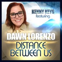 Kenny Keys - Distance Between Us
