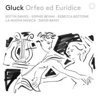Iestyn Davies, Sophie Bevan, Rebecca Bottone, La Nuova Musica and David Bates - Gluck: Orfeo ed Euridice, Wq. 30 [Live]