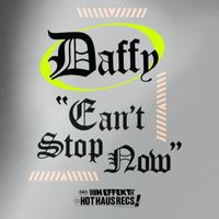 Daffy - Can't Stop Now