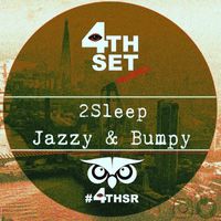 2Sleep - Jazzy & Bumpy