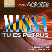 I Fagiolini - Benevoli: Missa Tu es Petrus