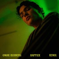 Omar Rudberg - Happier (Mystic Remix)