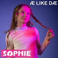 Sophie - Æ Like Dæ