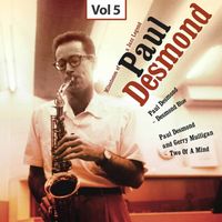 Paul Desmond - Milestones of a Jazz Legend - Paul Desmond, Vol. 5