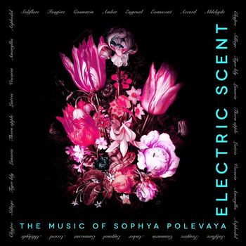 Sophya Polevaya - Electric Scent