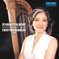 Cristina Bianchi - Scarlatti, Baltin & Others: Harp Works