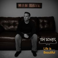 Tim Jones - Life Is Beautiful