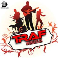 Traf - Mengertilah