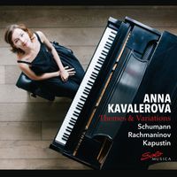 Anna Kavalerova - R. Schumann, Rachmaninoff & Kapustin: Themes & Variations