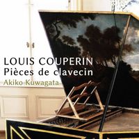 Akiko Kuwagata - Louis Couperin & Froberger: Keyboard Works
