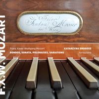 Katarzyna Drogosz - F.X. Mozart: Fortepiano Works