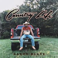 Aaron Blake - Country Life