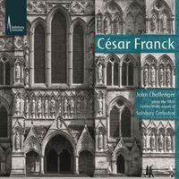 John Challenger - Franck: Organ Works