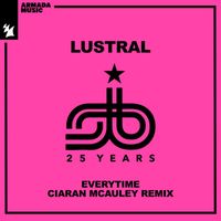 Lustral - Everytime (Ciaran McAuley Remix)