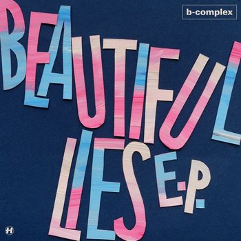 B-complex - Beautiful Lies