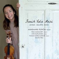 Annemarie Åström - Finnish Violin Music